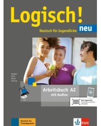 Logisch! neu A2. Deutsch für Jugendliche. Arbeitsbuch mit Audios