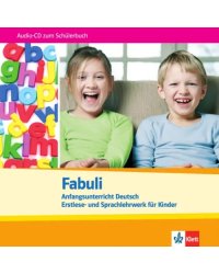 Fabuli. Anfangsunterricht Deutsch - Erstlese- und Sprachlehrwerk für Kinder. Audio-CD