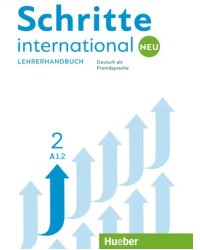 Schritte international Neu 2. Lehrerhandbuch. Deutsch als Fremdsprache