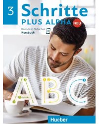 Schritte plus Alpha Neu 3. Kursbuch. Deutsch im Alpha-Kurs. Deutsch als Zweitsprache