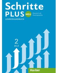 Schritte plus Neu 2. Lehrerhandbuch. Deutsch als Zweitsprache