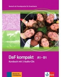 DaF kompakt A1-B1. Deutsch als Fremdsprache für Erwachsene. Kursbuch mit 3 Audio-CDs