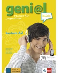 Geni@l klick A2. Deutsch als Fremdsprache für Jugendliche. Kursbuch mit Audios und Videos