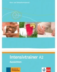 Aussichten. A2. Intensivtrainer. Kurs- und Selbstlernmaterial