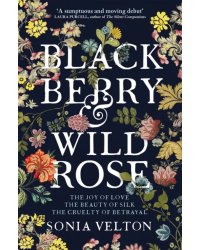 Blackberry and Wild Rose