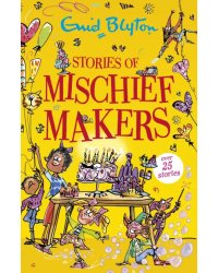 Stories of Mischief Makers