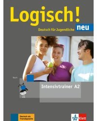 Logisch! neu A2. Deutsch für Jugendliche. Intensivtrainer