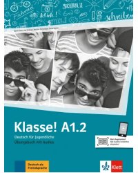 Klasse! A1.2. Deutsch für Jugendliche. Übungsbuch mit Audios