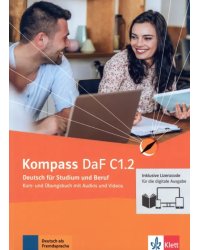 Kompass DaF C1.2. Deutsch für Studium und Beruf. Kurs- und Übungsbuch mit Audios-Videos. Teil 2