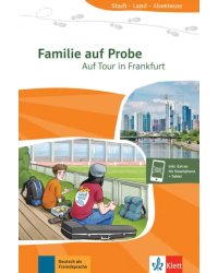 Familie auf Probe. Auf Tour in Frankfurt + Online
