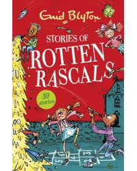 Stories of Rotten Rascals. Contains 30 classic tales