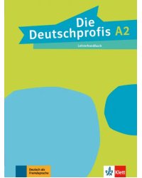 Die Deutschprofis A2. Lehrerhandbuch