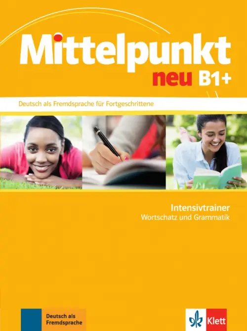 Mittelpunkt neu B1+. Deutsch als Fremdsprache für Fortgeschrittene. Intensivtrainer - Wortschatz