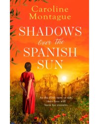 Shadows Over the Spanish Sun