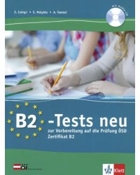 B2-Tests neu zur Vorbereitung auf die Prüfung ÖSD Zertifikat B2. Testbuch und Audio-CD