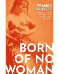 Born of No Woman