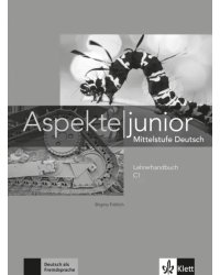 Aspekte junior. Mittelstufe Deutsch. C1. Lehrerhandbuch