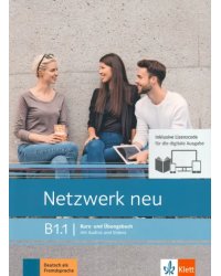 Netzwerk neu B1.1. Deutsch als Fremdsprache. Kurs- und Übungsbuch mit Audios und Videos online