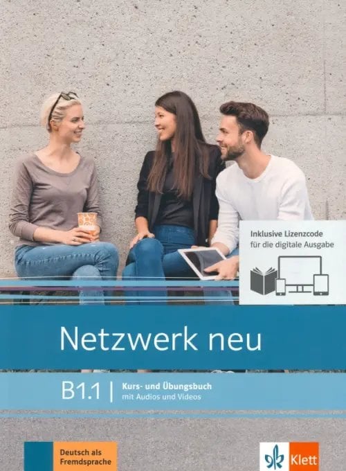 Netzwerk neu B1.1. Deutsch als Fremdsprache. Kurs- und Übungsbuch mit Audios und Videos online