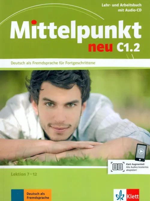 Mittelpunkt neu C1.2. Lehr- und Arbeitsbuch, Lektion 7-12 + Audio-CD zum Arbeitsbuch