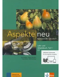 Aspekte neu. C1. Lehr- und Arbeitsbuch. Teil 1 + CD. Mittelstufe Deutsch