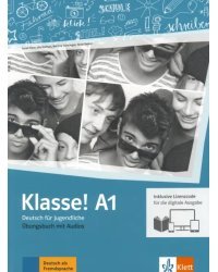 Klasse! A1. Deutsch für Jugendliche. Übungsbuch mit Audios inklusive Lizenzcode für das Übungsbuch
