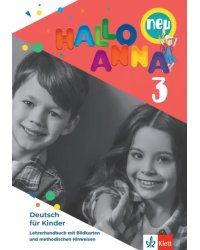 Hallo Anna 3 neu. Deutsch für Kinder. Lehrerhandbuch mit Bildkarten und CD-ROM mit Kopiervorlagen