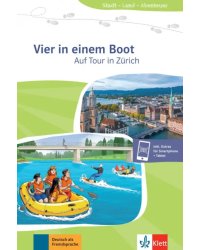 Vier in einem Boot. Auf Tour in Zürich + Online