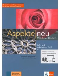 Aspekte neu. B2. Lehr- und Arbeitsbuch. Teil 1 + CD. Mittelstufe Deutsch