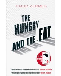 The Hungry and the Fat