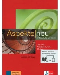 Aspekte neu. B1 plus. Lehr- und Arbeitsbuch. Teil 1 + CD. Mittelstufe Deutsch