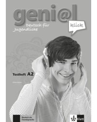 Geni@l klick A2. Deutsch als Fremdsprache für Jugendliche. Testheft mit Audio-CD