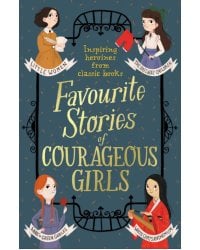 Favourite Stories of Courageous Girls