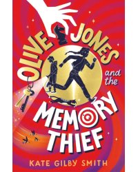 Olive Jones and the Memory Thief