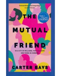 The Mutual Friend