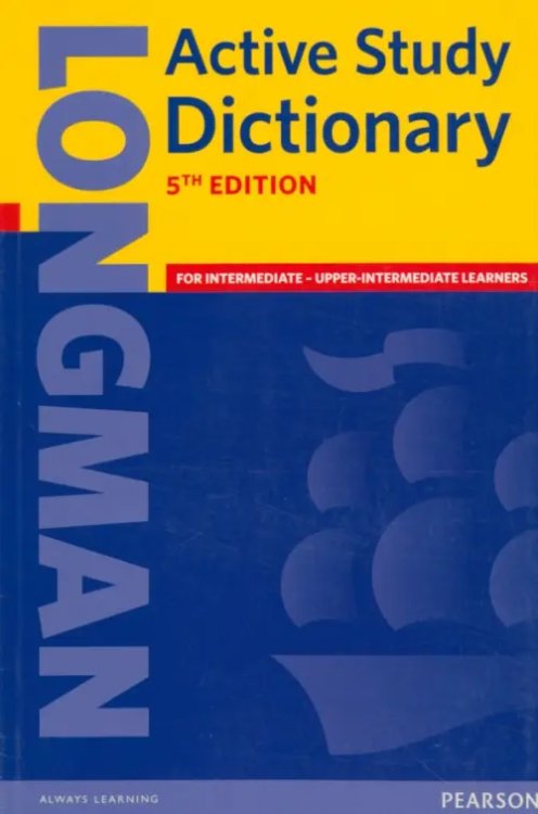 Longman Active Study Dictionary for Intermediate - Upper-Intermediate Learners