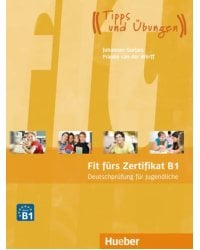 Fit fürs Zertifikat B1, Deutschprüfung für Jugendliche. Lehrbuch mit MP3-Download (Hörtexte)