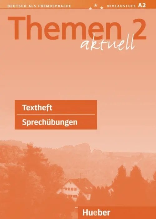 Themen aktuell 2. Textheft Sprechübungen. Deutsch als Fremdsprache