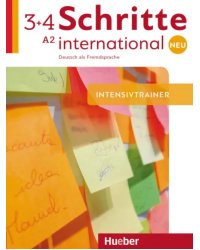 Schritte international Neu 3+4. Intensivtrainer mit Audio-CD. Deutsch als Fremdsprache