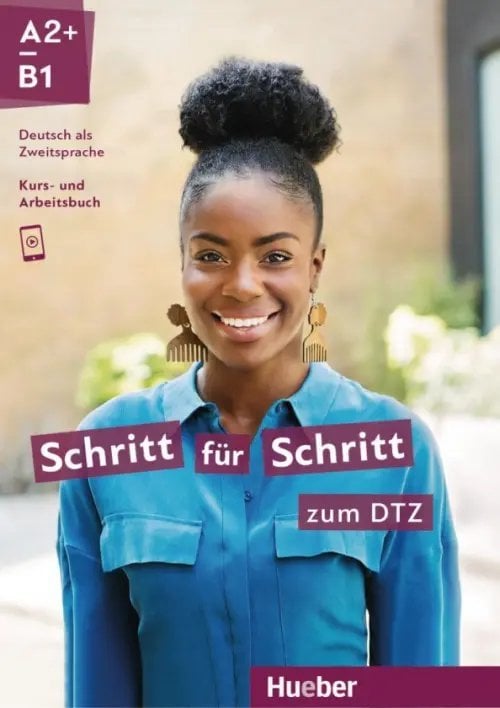 Schritt für Schritt zum DTZ. Kursbuch + Arbeitsbuch. Deutsch als Zweitsprache