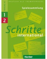 Schritte international 1+2. Spielesammlung zu Band 1 und 2. Deutsch als Fremdsprache