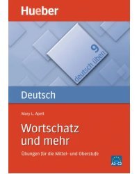 Deutsch uben. Wortschatz und mehr. Übungen für die Mittel- und Oberstufe