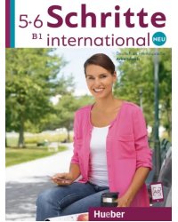 Schritte international Neu 5+6. Arbeitsbuch + 2 CDs zum Arbeitsbuch. Deutsch als Fremdsprache