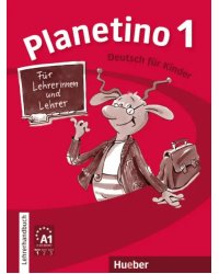 Planetino 1. Lehrerhandbuch. Deutsch für Kinder. Deutsch als Fremdsprache