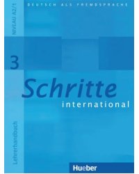 Schritte international 3. Lehrerhandbuch. Deutsch als Fremdsprache