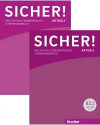 Sicher! aktuell B2. Paket Lehrerhandbuch B2.1 und B2.2. Deutsch als Fremdsprache
