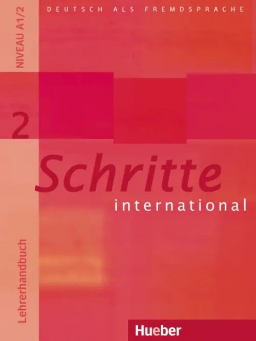 Schritte international 2. Lehrerhandbuch. Deutsch als Fremdsprache