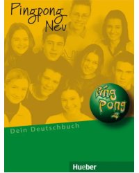 Pingpong Neu 2. Lehrbuch. Dein Deutschbuch. Deutsch als Fremdsprache