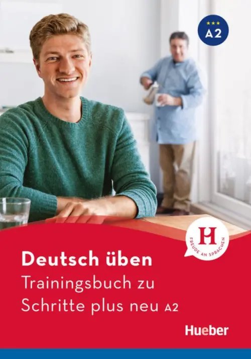 Deutsch üben. Trainingsbuch zu Schritte plus neu A2