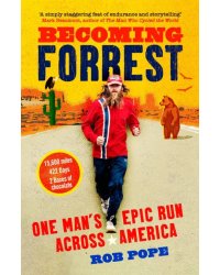 Becoming Forrest. One man's epic run across America